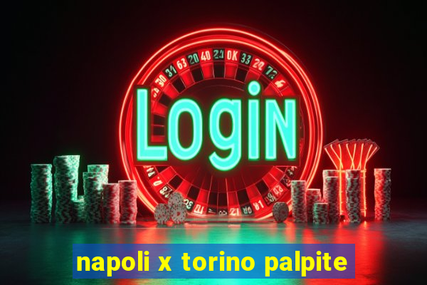 napoli x torino palpite